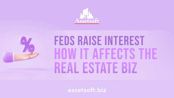 Fed raises interest rates, yet again - how it affects the real estate biz 